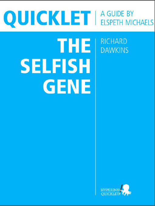 Title details for Quicklet on Richard Dawkins' the Selfish Gene by Elspeth  Michaels - Available
